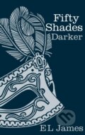 Kniha: Fifty Shades: Darker (Hardback) (E L James). Century, 2012 Kniha: Fifty Shades: Darker (Hardback) (E L James). Century, 2012