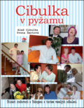 Kniha: Cibulka v pyžamu (Aleš Cibulka a Yvona Žertová). Jas, 2012 Kniha: Cibulka v pyžamu (Aleš Cibulka a Yvona Žertová). Jas, 2012