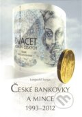 Kniha: České bankovky a mince 1993 – 2012 (Leopold Surga). Jerome, 2012 Kniha: České bankovky a mince 1993 – 2012 (Leopold Surga). Jerome, 2012