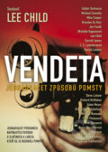 Kniha: Vendeta (Lee Child). BB/art, 2012 Kniha: Vendeta (Lee Child). BB/art, 2012
