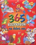 Kniha: 365 rozprávok na dobrú noc (Viktoria Print). Viktoria Print, 2012 Kniha: 365 rozprávok na dobrú noc (Viktoria Print). Viktoria Print, 2012