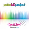 Hudební CD: Peter Bič Project: Say It Loud (Universal Music). Universal Music, 2012 Hudební CD: Peter Bič Project: Say It Loud (Universal Music). Universal Music, 2012