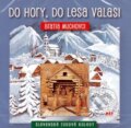 BRATIA MUCHOVCI: DO HORY DO LESA VALASI - Bratia Muchovc, A.L.I., 2001