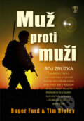 Kniha: Muž proti muži (Roger Ford a Tim Ripley). Naše vojsko CZ, 2012 Kniha: Muž proti muži (Roger Ford a Tim Ripley). Naše vojsko CZ, 2012