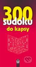 Kniha: 300 sudoku do kapsy (Vašut). Vašut, 2012 Kniha: 300 sudoku do kapsy (Vašut). Vašut, 2012