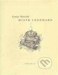 Kniha: Mistr Leonhard (Gustav Meyrink). Vyšehrad, 2012 Kniha: Mistr Leonhard (Gustav Meyrink). Vyšehrad, 2012