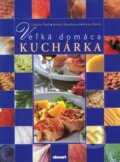 Kniha: Veľká domáca kuchárka (Ladislav Nodl a kolektiv). Slovart, 2012 Kniha: Veľká domáca kuchárka (Ladislav Nodl a kolektiv). Slovart, 2012