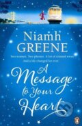 Kniha: A Message to Your Heart (Niamh Greene). Penguin Books, 2012 Kniha: A Message to Your Heart (Niamh Greene). Penguin Books, 2012