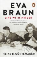 Kniha: Eva Braun (Helke B. Görtemaker). Penguin Books, 2012 Kniha: Eva Braun (Helke B. Görtemaker). Penguin Books, 2012