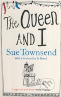 Kniha: The Queen and I (Sue Townsend). Penguin Books, 2012 Kniha: The Queen and I (Sue Townsend). Penguin Books, 2012