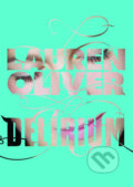 Kniha: Delírium (Lauren Oliver). CooBoo SK, 2012 Kniha: Delírium (Lauren Oliver). CooBoo SK, 2012