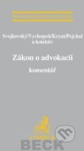 Kniha: Zákon o advokacii. Komentář (Jaroslav Svejkovský a kolektiv). C. H. Beck, 2012 Kniha: Zákon o advokacii. Komentář (Jaroslav Svejkovský a kolektiv). C. H. Beck, 2012