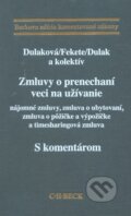 Kniha: Zmluvy o prenechaní veci na užívanie - s komentárom (Dulaková, Fekete, Dulák a kolektiv). C. H. Beck, 2012 Kniha: Zmluvy o prenechaní veci na užívanie - s komentárom (Dulaková, Fekete, Dulák a kolektiv). C. H. Beck, 2012