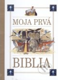 Kniha: Moja prvá Biblia (Autorský kolektiv). Slovart, 2012 Kniha: Moja prvá Biblia (Autorský kolektiv). Slovart, 2012