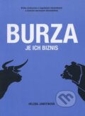 Kniha: Burza je ich biznis (Helena Janotíková). Trend Holding, 2012 Kniha: Burza je ich biznis (Helena Janotíková). Trend Holding, 2012