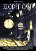 Kniha: Zloději času (Vítězslav Jareš). Anahita, 2012 Kniha: Zloději času (Vítězslav Jareš). Anahita, 2012
