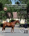 Kniha: Zemský hřebčinec Tlumačov (Antonín Černocký). Foto Gregor, 2012 Kniha: Zemský hřebčinec Tlumačov (Antonín Černocký). Foto Gregor, 2012