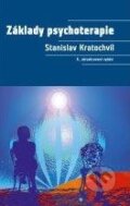 Kniha: Základy psychoterapie (Stanislav Kratochvíl). Portál, 2012 Kniha: Základy psychoterapie (Stanislav Kratochvíl). Portál, 2012