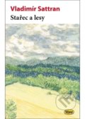 Kniha: Stařec a lesy (Vladimír Sattran). Kopp, 2022 Kniha: Stařec a lesy (Vladimír Sattran). Kopp, 2022