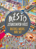 Kniha: Město ztracených věcí (Drobek). Drobek, 2022 Kniha: Město ztracených věcí (Drobek). Drobek, 2022