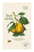 E-kniha: Staré odrůdy (Ewald Arenz), 2021 E-kniha: Staré odrůdy (Ewald Arenz), 2021