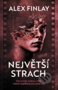 Kniha: Největší strach (Alex Finlay), 2022 Kniha: Největší strach (Alex Finlay), 2022