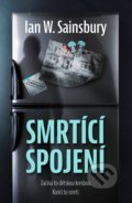 Kniha: Smrtící spojení (Ian W. Sainsbury). Vendeta, 2022 Kniha: Smrtící spojení (Ian W. Sainsbury). Vendeta, 2022