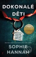 Kniha: Dokonalé děti (Sophie Hannah). Ikar CZ, 2022 Kniha: Dokonalé děti (Sophie Hannah). Ikar CZ, 2022