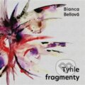 Audiokniha: Tyhle fragmenty (Bianca Bellová). Tympanum, 2022 Audiokniha: Tyhle fragmenty (Bianca Bellová). Tympanum, 2022