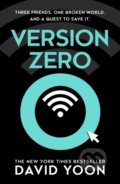 Kniha: Version Zero (David Yoon). HarperCollins, 2022 Kniha: Version Zero (David Yoon). HarperCollins, 2022