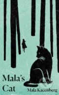 Kniha: Mala's Cat (Mala Kacenberg). Penguin Books, 2022 Kniha: Mala's Cat (Mala Kacenberg). Penguin Books, 2022