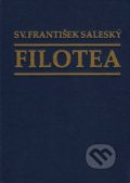 Kniha: Filotea (František Saleský). Lúč, 2021 Kniha: Filotea (František Saleský). Lúč, 2021