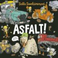 Kniha: Asfalt! (Salla Savolainen), 2022 Kniha: Asfalt! (Salla Savolainen), 2022