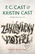 Kniha: Zaklínačky potíží (Kristin Cast a P.C. Cast). King Cool, 2022 Kniha: Zaklínačky potíží (Kristin Cast a P.C. Cast). King Cool, 2022