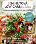 Kniha: 30minutová low carb kuchařka (Giancarlo Caldesi, Jenny Phillips a Katie Caldesi). Alpha book, 2022 Kniha: 30minutová low carb kuchařka (Giancarlo Caldesi, Jenny Phillips a Katie Caldesi). Alpha book, 2022