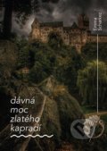 Kniha: Dávná moc zlatého kapradí (Emma Scharkez). Knihy s úsměvem, 2022 Kniha: Dávná moc zlatého kapradí (Emma Scharkez). Knihy s úsměvem, 2022