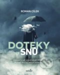 Kniha: Doteky snů (Roman Cílek). MarieTum, 2022 Kniha: Doteky snů (Roman Cílek). MarieTum, 2022