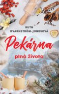 Kniha: Pekárna plná života (Ruth Kvarnström-Jones). Metafora, 2022 Kniha: Pekárna plná života (Ruth Kvarnström-Jones). Metafora, 2022