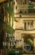 Kniha: Tmavé stěny Willardu (Ellen Marie Wiseman). Ikar CZ, 2022 Kniha: Tmavé stěny Willardu (Ellen Marie Wiseman). Ikar CZ, 2022