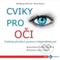 Kniha: Cviky pro oči (Wolfgang Hätscher-Rosenbauer). Esence, 2022 Kniha: Cviky pro oči (Wolfgang Hätscher-Rosenbauer). Esence, 2022
