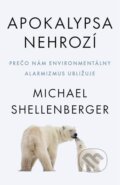 E-kniha: Apokalypsa nehrozí (Michael Shellenberger), 2022 E-kniha: Apokalypsa nehrozí (Michael Shellenberger), 2022