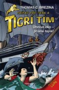 Kniha: Ohnivé oko: Prísne tajné! (Thomas C. Brezina). Fragment, 2022 Kniha: Ohnivé oko: Prísne tajné! (Thomas C. Brezina). Fragment, 2022