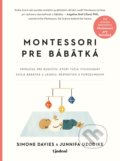 Kniha: Montessori pre bábätká (Junnifa Uzodike a Simone Davies), 2022 Kniha: Montessori pre bábätká (Junnifa Uzodike a Simone Davies), 2022