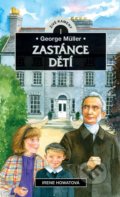 Kniha: George Müller – Zastánce dětí (Irene Howat). Didasko, 2021 Kniha: George Müller – Zastánce dětí (Irene Howat). Didasko, 2021