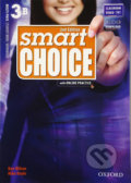 Kniha: Smart Choice 3: Multipack B and Digital Practice Pack (2nd) (Ken Wilson). Oxford University Press, 2011 Kniha: Smart Choice 3: Multipack B and Digital Practice Pack (2nd) (Ken Wilson). Oxford University Press, 2011