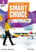 Kniha: Smart Choice 3: Student´s Book with Online Practice Pack (3rd) (Ken Wilson). Oxford University Press, 2016 Kniha: Smart Choice 3: Student´s Book with Online Practice Pack (3rd) (Ken Wilson). Oxford University Press, 2016