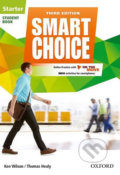 Kniha: Smart Choice Starter: Student´s Book with Online Practice Pack (3rd) (Ken Wilson). Oxford University Press, 2016 Kniha: Smart Choice Starter: Student´s Book with Online Practice Pack (3rd) (Ken Wilson). Oxford University Press, 2016