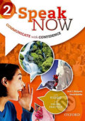Kniha: Speak Now 2: Student´s Book with Online Practice (Jack C. Richards). Oxford University Press, 2013 Kniha: Speak Now 2: Student´s Book with Online Practice (Jack C. Richards). Oxford University Press, 2013