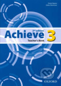 Kniha: Achieve 3: Teacher´s Book (2nd) (Sheila Dignen). Oxford University Press, 2013 Kniha: Achieve 3: Teacher´s Book (2nd) (Sheila Dignen). Oxford University Press, 2013