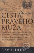 Kniha: Cesta pravého muža (David Deida), 2012 Kniha: Cesta pravého muža (David Deida), 2012